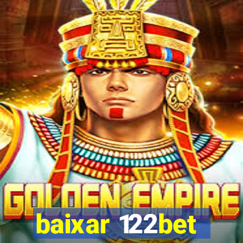 baixar 122bet